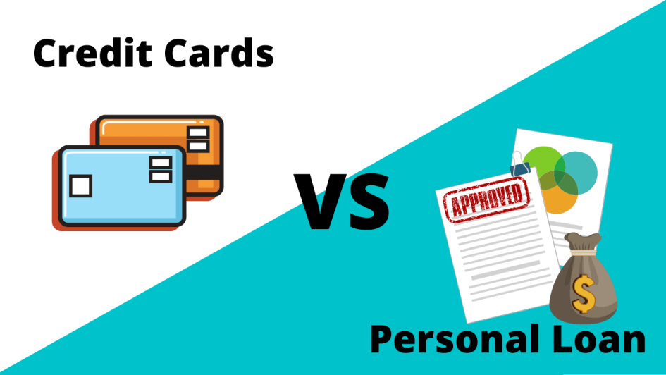 PERSONAL LOAN OR LOAN AGAINST CREDIT CARD - THE CHOICE IS YOURS