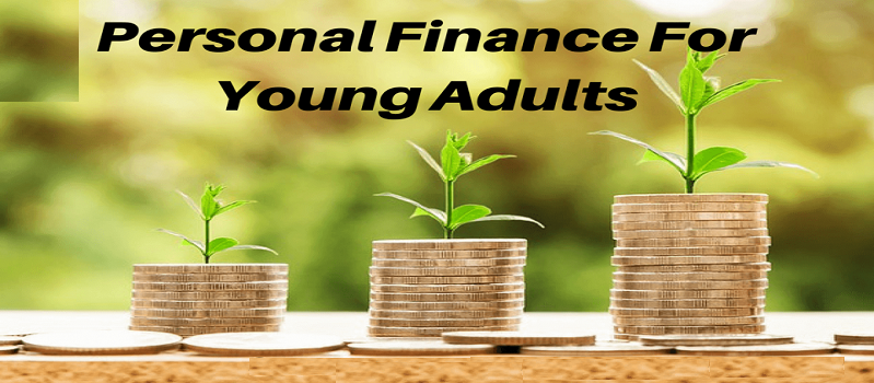 Best Advice On Personal Finance For Young Adults