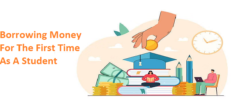 7 Tips For Borrowing Money For The First Time As A Student