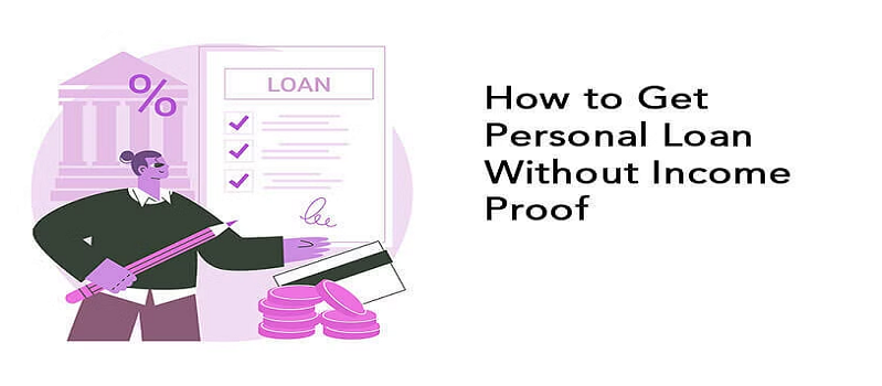 Can I Get A Personal Loan Without Proof Of Income?