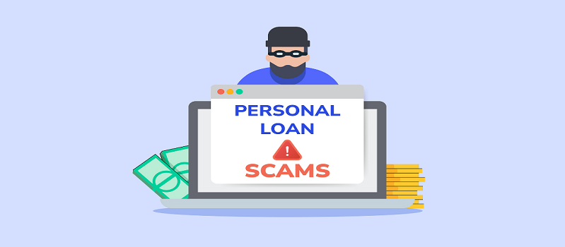 How To Spot A Personal Loan Scam And Save Your Credit Score?