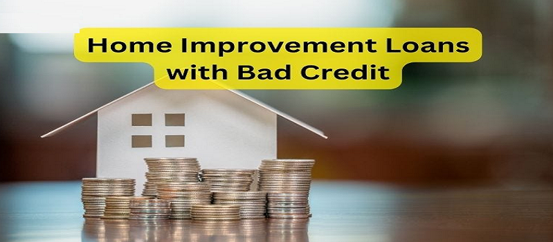 Bad credit And Need A Home Improvement Loan? There Is A Way